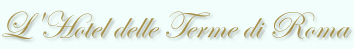 Hotel termale Roma